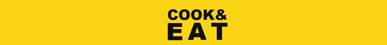 Cook and Eat