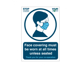 "Please Wear Your Face Covering At All Times Unless Seated" - Vinyl Sticker A4