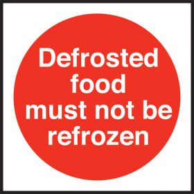 Defrosted food must not be refrozen. 100x100mm. Self Adhesive Vinyl